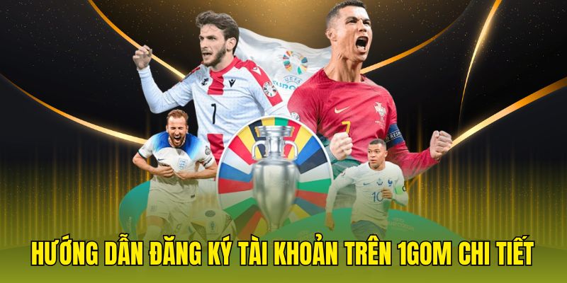 Hướng dẫn đăng ký tài khoản trên 1gom chi tiết
