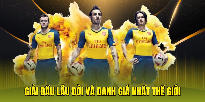 Giải đấu lâu đời và danh giá nhất thế giới