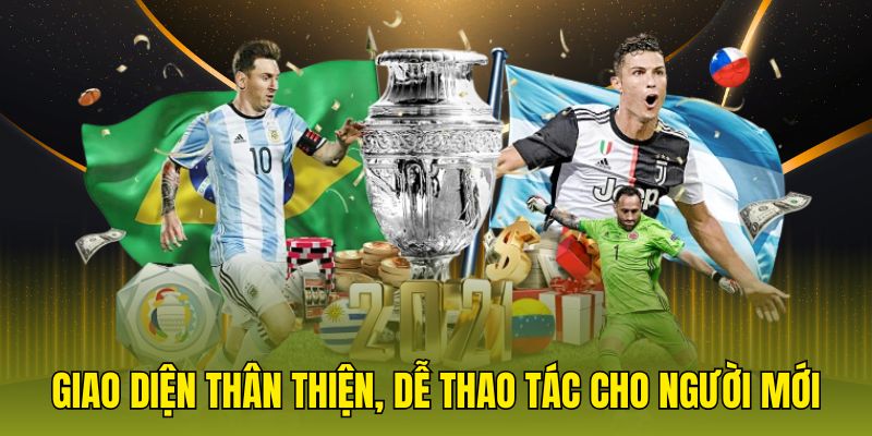 Giao diện thân thiện, dễ thao tác cho người mới